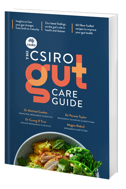 The CSIRO Gut Care Guide provides the latest evidence-based findings on the major role the gut plays in our overall health and wellbeing at every stage of life.
