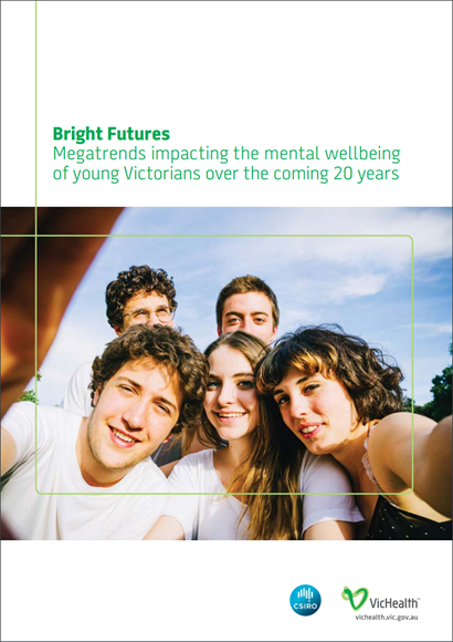 Cover of the 2015 Bright Futures: Megatrends impacting the mental wellbeing of young Victorians report