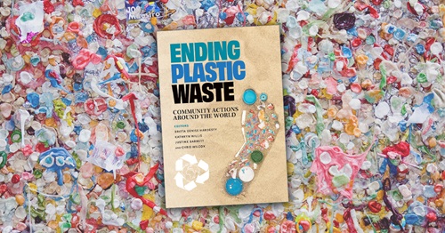 Book cover of Ending Plastic Waste: Community Actions Around the World with bits of plastic as the background