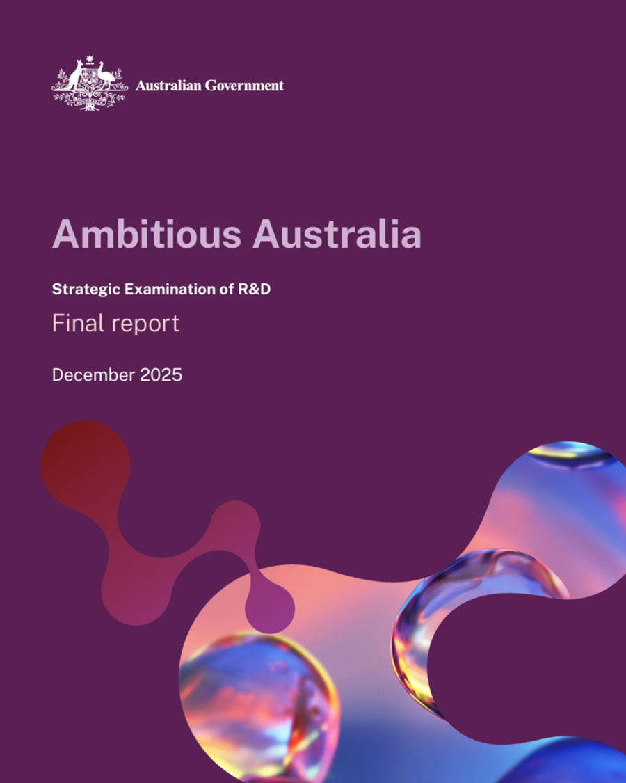 From the Australian Government, Ambitious Australia, Strategic Examination of R&D, Final report. December 2025. Image of front cover of report. 