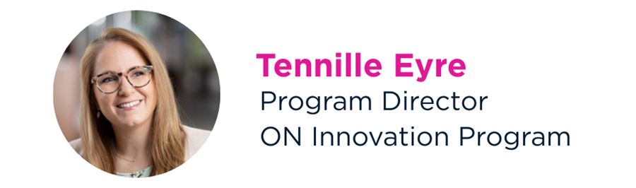 Headshot of Tennille Eyre smiling, wearing glasses and a light blazer. Text beside her reads: Tennille Eyre, Executive Manager, ON Innovation Program.